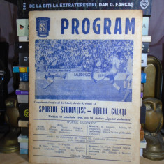 PROGRAM MECI FOTBAL : SPORTUL STUDENTESC - OTELUL GALATI , 19 NOIEMBRIE 1989