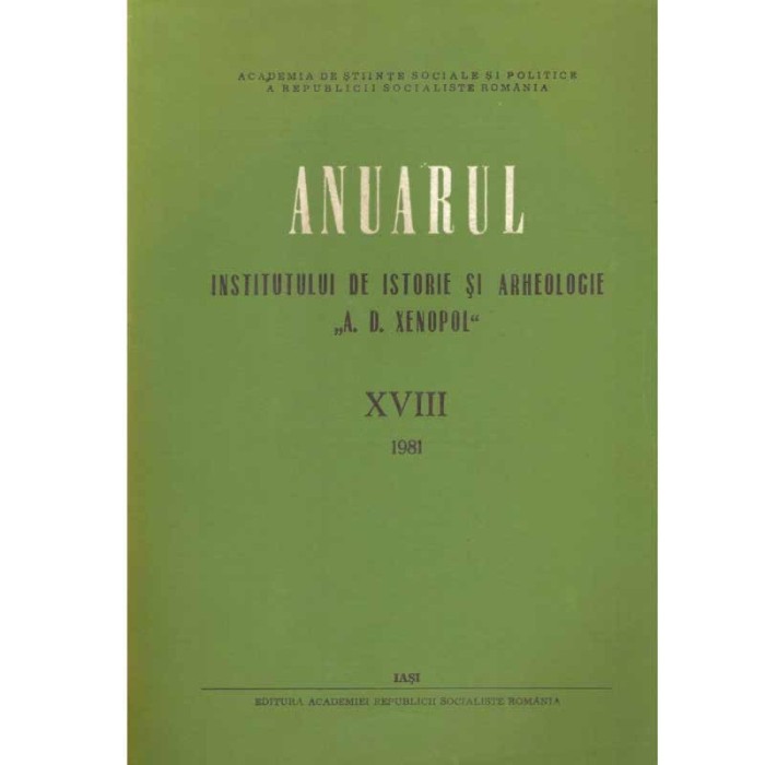 - Anuarul de istorie si arheologie &quot;A.D. Xenopol&quot; XVIII - 133792