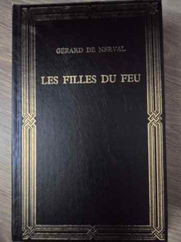 LES FILLES DU FEU-GERARD DE NERVAL-185351