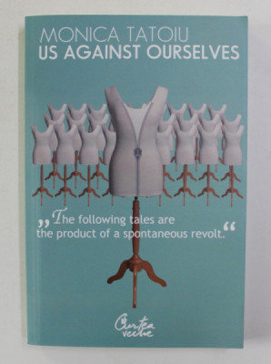 US AGAINST OURSELVES by MONICA TATOIU , 2007 foto