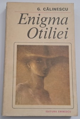 George Calinescu - Enigma Otiliei foto