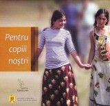 CD Romani: Pentru copii nostrii ( original, stare foarte buna ), Lautareasca