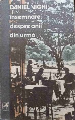 INSEMNARE DESPRE ANII DIN URMA-DANIEL VIGHI-324974