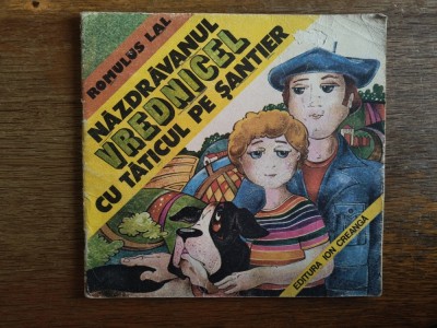 Nazdravanul Vrednicel si taticul pe santier - Romulus Lal / R6P3F foto