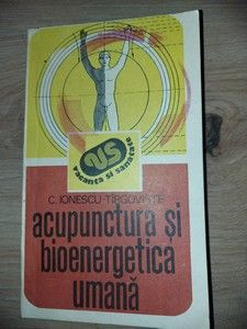 Acupunctura si bioenergetica umana- C. Ionescu-Tirgoviste