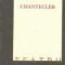 Chantecler - Piesa in patru acte, in versuri