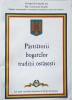 Pastratorii Traditiilor Ostasesti - Constantin Ucrain - Editura Academiei Romane, 2008, Istorie