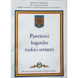 PASTRATORII BOGATELOR TRADITII OSTASESTI-CONSTANTIN UCRAIN-241784