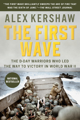 The First Wave: The D-Day Warriors Who Led the Way to Victory in World War II foto