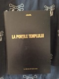 La Portile Templului - J.B.M., Libripress, Spiritualitate &amp; Ezoterism, 1020 Pagini - Carte Stare Buna