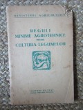 REGULI MINIME AGROTEHNICE PENTRU CULTURA LEGUMELOR