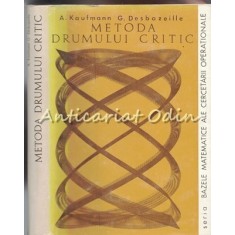 Metoda Drumului Critic - A. Kaufmann, G. Desbazeille