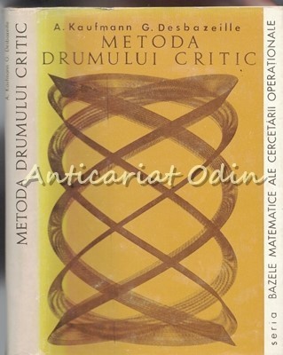 Metoda Drumului Critic - A. Kaufmann, G. Desbazeille foto