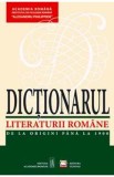 Dictionarul literaturii romane de la origini pana la 1900