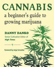 Cannabis: A Beginner&amp;#039;s Guide to Growing Marijuana foto