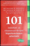 101 INTREBARI SI RASPUNSURI DESPRE HIPERTENSIUNEA ARTERIALA-WILLIAM M. MANGER, NORMAN M. KAPLAN, EDWARD J. -357690
