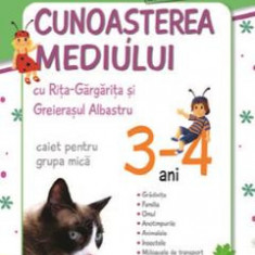 Cunoasterea mediului ed. 2011 - Caiet pentru grupa mica 3-4 ani - Alice Dumitru