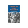Construction Project Management: A Complete Introduction