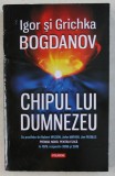 CHIPUL LUI DUMNEZEU de IGOR si GRICHKA BOGDANOV , 2020