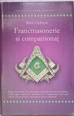 FRANCMASONERIE SI COMPANIONAJ. STUDII SI ARTICOLE-RENE GUENON foto