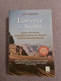 Cumpara ieftin Lawrence in Arabia - Scott Anderson