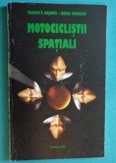 Traian T Cosovei ? Motociclistii spatiali foto