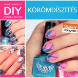 DIY - K&ouml;r&ouml;md&iacute;sz&iacute;t&eacute;s - Nyeste Beatrix