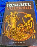 RENART VULPOIUL , EDITURA DACIA