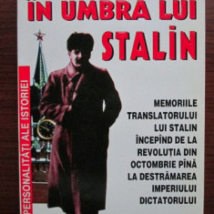 Valentin Berejkov IN UMBRA LUI STALIN Memoriile translatorului lui Stalin