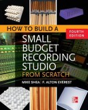 How to Build a Small Budget Recording Studio from Scratch 4/E