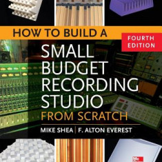 How to Build a Small Budget Recording Studio from Scratch 4/E
