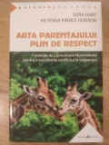 Sura Hart, Victoria Kindle Hodson - Arta parentajului plin de respect, Herald
