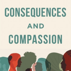 Consequences and Compassion: Lessons from the Front Lines of Drunk, Drugged, and Distracted Driving