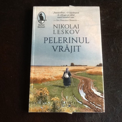 Pelerinul vrajit - Nikolai Leskov foto