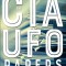 The CIA UFO Papers: 50 Years of Government Secrets and Cover-Ups