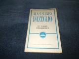 Cumpara ieftin MASSIMO D AZEGLIO - ETTORE FIERAMOSCA