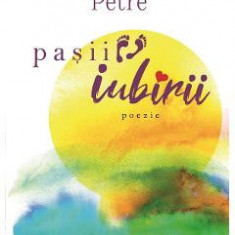 Pasii iubirii - Petruta Petre