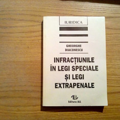 INFRACTIUNILE IN LEGI SPECIALE SI LEGI EXTRAPENALE - Gh. Diaconescu -1996