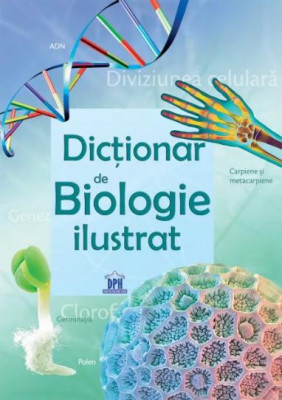 Dictionar de Biologie ilustrat &amp;ndash; Corine Stockley foto