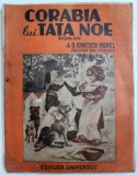 CORABIA LUI TATA NOE de D.IONESCU MOREL EDITIA A II A 1945 , * MINIMA UZURA