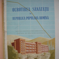 CONF. DR. MURESAN P. - OCROTIREA SANATATII IN REPUBLICA POPULARA ROMANA - 1957
