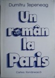 Un roman la Paris (Pagini de jurnal) &ndash; Dumitru Tepeneag