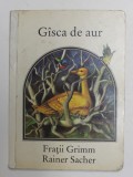 GASCA DE AUR , FRATII GRIMM , RAINER SACHER , 1981 *COTOR INTARIT CU SCOCI