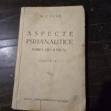 Aspecte psihanalitice. Iubire, ura si frica - C. Vlad