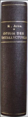 L&amp;#039; opium des intellectuels Opiul intelectualilor (in fr) / Raymond Aron foto