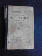 DE OFFICIIS AD MARCUM FILIUM - M.T. CICERONIS (CARTE IN LIMBA LATINA, CU EXPLICATII IN LIMBA FRANCEZA) foto
