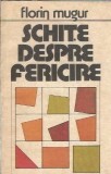 Schite despre fericire - Florin Mugur