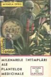 Milenarele intamplari ale plantelor medicinale - Mihaela Opris