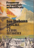 Carte paranormala Ion Hobana - Enigme pe cerul istoriei, 273 pagini, brosata, 13x20 cm