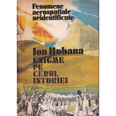 Ion Hobana - Enigme pe cerul istoriei